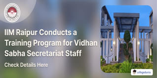IIM Raipur Conducts a Training Program for Vidhan Sabha Secretariat Staff; Check Details Here